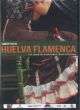 Huelva Flamenca