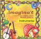 Imagina't (cançons per a petits i grans) (versió instrumental)