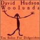Woolunda (Ten solos for Didgeridoo)