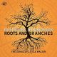 Roots and branches. The songs of Little Walter