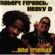 Robert Ffrench, Heavy D ...and friends