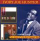 Ivory Joe Hunter + The old and the new
