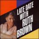 Late date with Ruth Brown