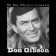 Oh Boy Classics presents Don Gibson
