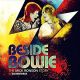 Beside Bowie. The Mick Ronson Story (The Soundtrack)