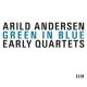Green in blue. Early Quartets