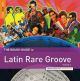 The Rough Guide to Latin Rare Groove vol.2 (softpack)