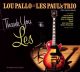 Thank You Les (Lou Pallo of Les Paul's Trio)