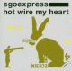 Hot wire my heart