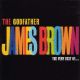 The Godfather James Brown. The very best of...