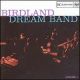 The Birdland Dream Band volume 1