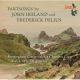 Partsongs by John Ireland and Frederick Delius