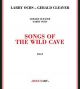 Songs of the wild cave