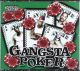 Gangsta poker