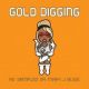 Gold digging: As sampled by Mary J. Blige