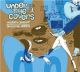 Under the covers vol. 1 (Record Store Day 2016)