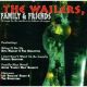 The Wailers, Family & Friends