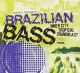 Brazilian Bass. Inner City Tropical Bass