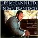 Les McCann LTD. in San Francisco. Recorded live at the Jazz Workshop (complete)