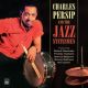 Charles Persip and the Jazz Statesmen + Pleasure Bent
