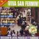 Viva San Fermín! Selección de jotas, pasacalles y txarangas