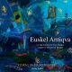 Euskel Antiqva. Le legs musical du Pays Basque