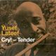 Cry! - Tender