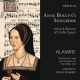 Anne Boleyn's Songbook. Music & Passions of a Tudor Queen